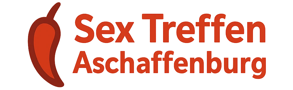Sex Treffen Aschaffenburg